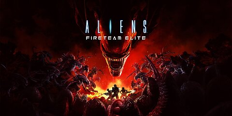 Aliens Fireteam Elite : Its Gonna Be Messy
