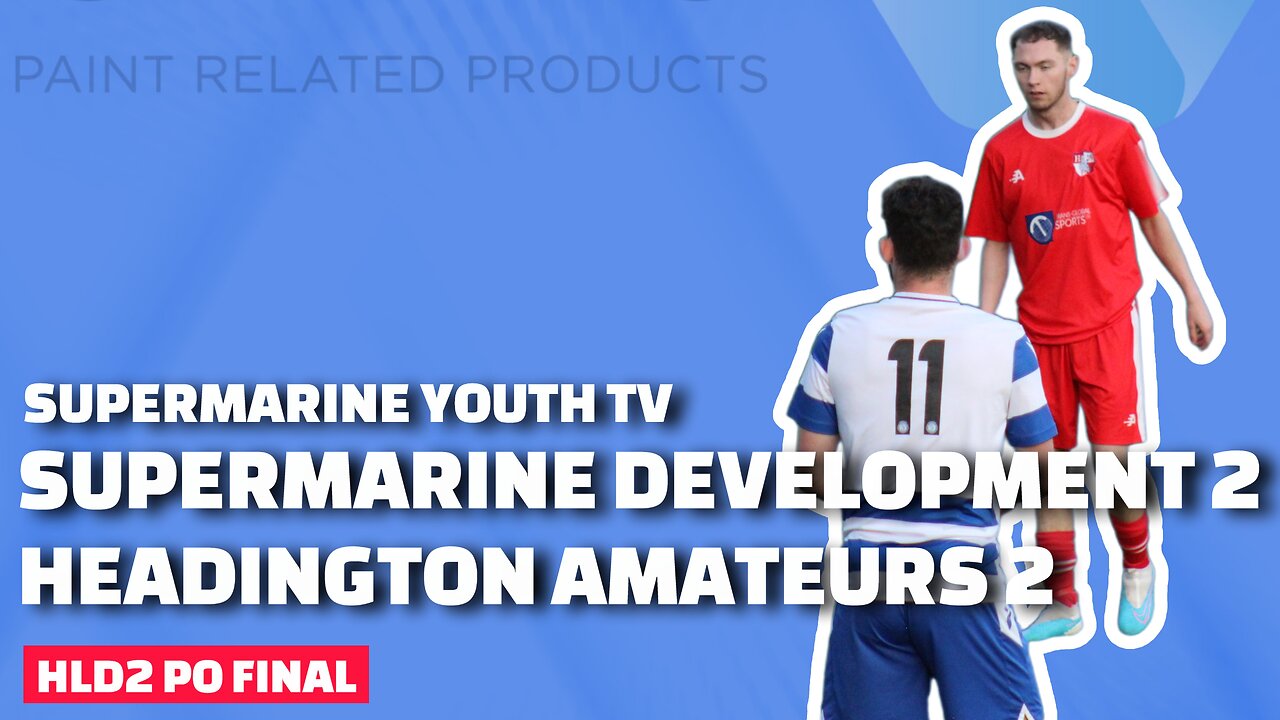 DEVS | Supermarine Development 2 Headington Amateurs 2