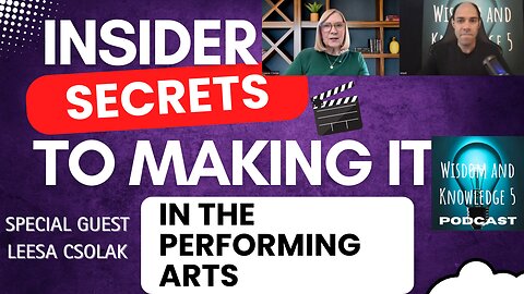 Insider Secrets to Making It In The Performing Arts