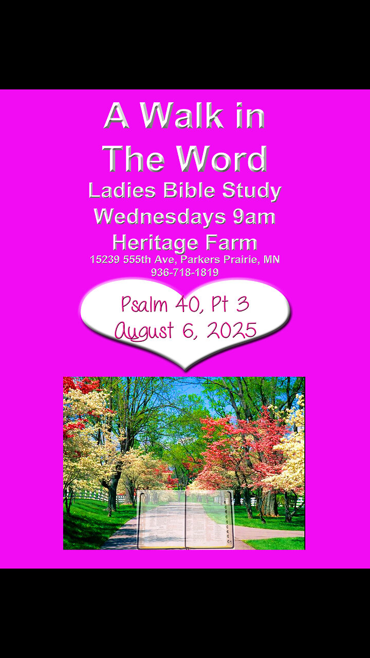 Psalms 40, Pt 3, A Walk in The Word, Joy Coker, August 6, 2025