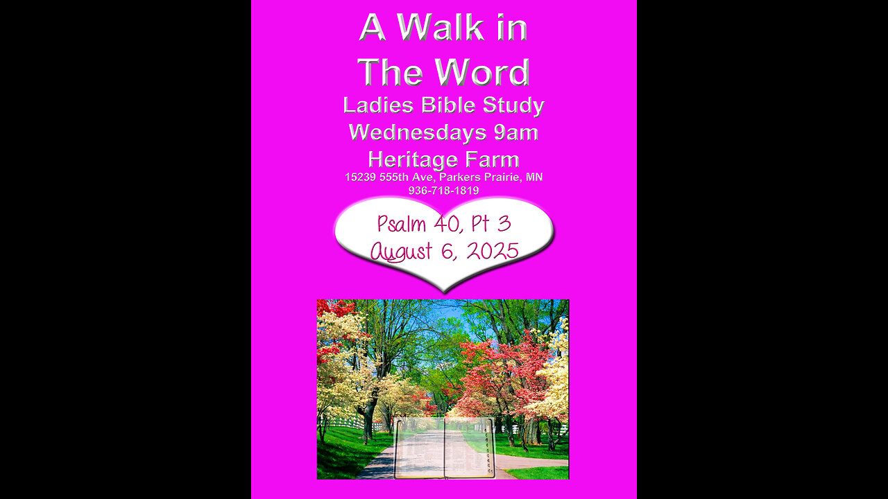 Psalms 40, Pt 3, A Walk in The Word, Joy Coker, August 6, 2025