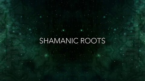 Psychedelica S01E02 - Shamanic Roots