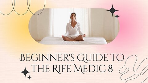 Beginner's Guide to the Rife Medic 8 – How to Use the Rife Medic 8 for Fat Burn or any other program