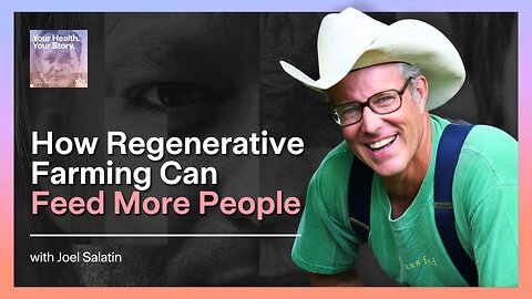 How Regenerative Farming Can Feed More People