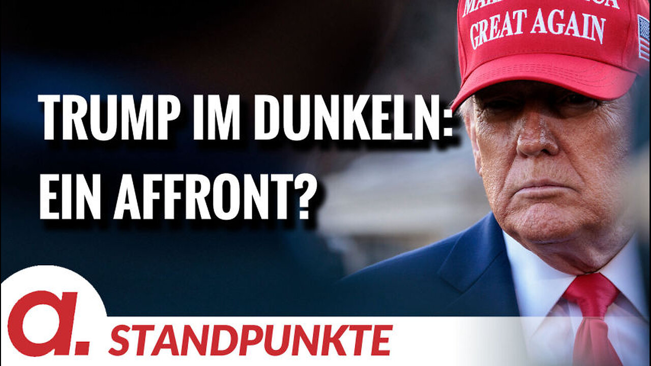 Trump im Dunkeln: Ein gezielter Affront? | Von Sabiene Jahn