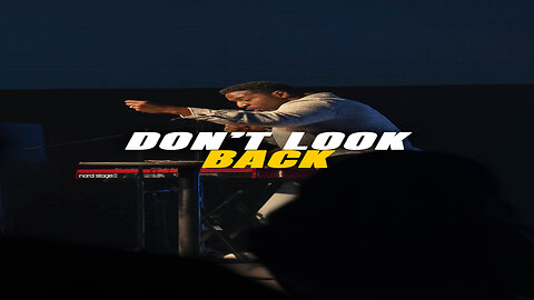 Don't look back