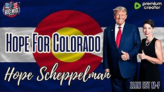 There Is Hope for Colorado w/ Candidate Hope Scheppelman
