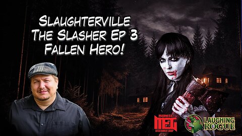 Madness Gaming w/Chris Brown, Slaughterville: The Slasher E3