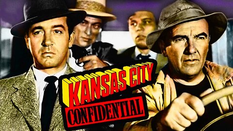 Kansas City Confidential (Film noir / Crime thriller, 1952)