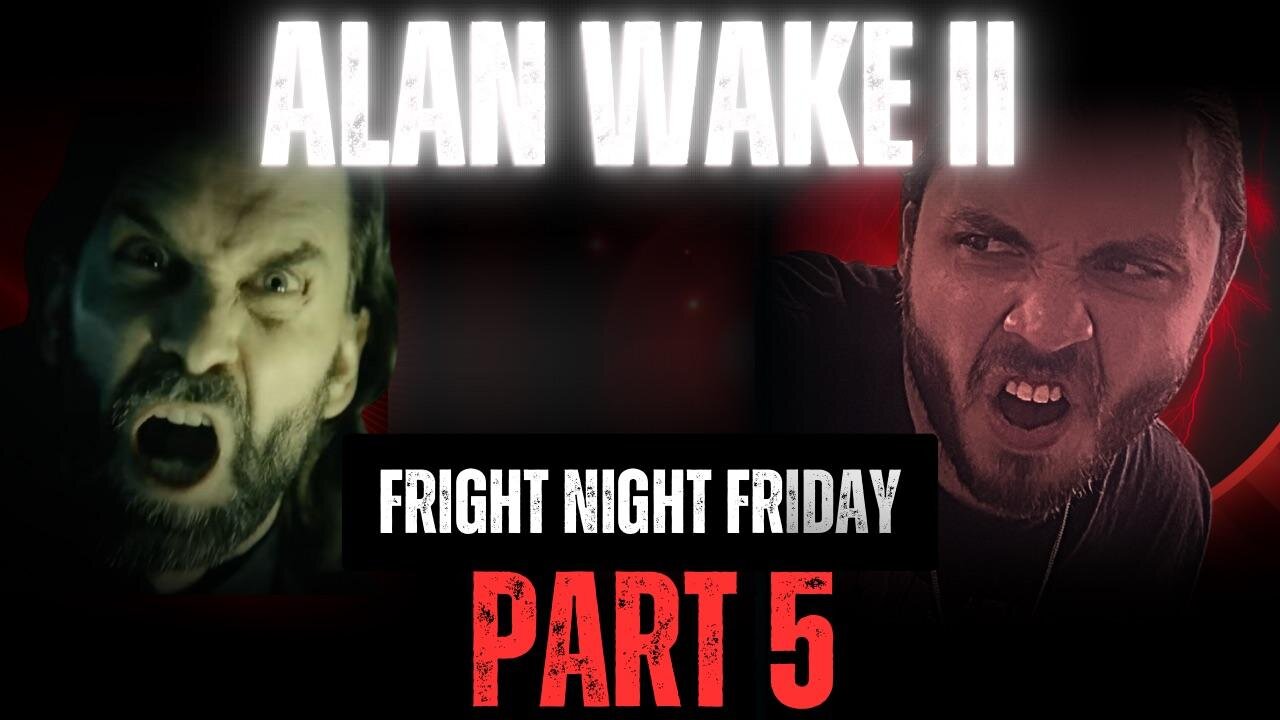 Alan Wake II ~ Part 5 | Two Stories Violently Collide