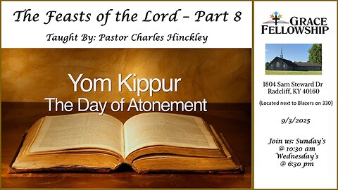 The Feasts of the Lord - Part 8 - Day of Atonement (Yom Kippur)