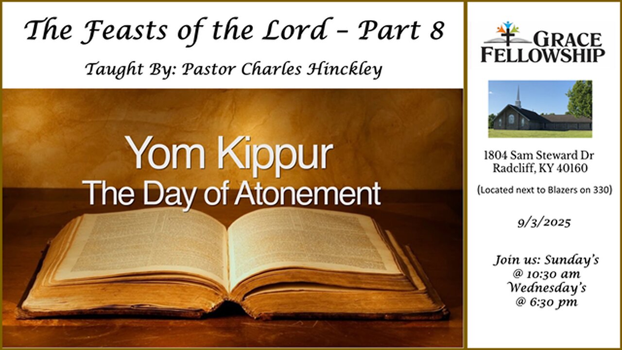 The Feasts of the Lord - Part 8 - Day of Atonement (Yom Kippur)