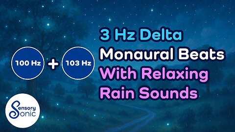 3 Hz Delta Monaural Beats With Rain Sounds – 8 hours, Deep Sleep, Healing | No headphones needed