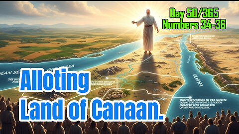 Day 50/365 - Dividing Up Canaan | Inheritance for Daughters | Levites' Cities of Refuge #bible