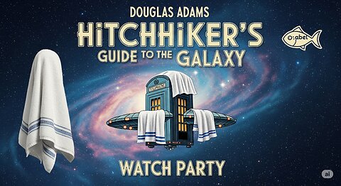 Tired Blogger Watch Party of The Hitchhiker's Guide to the Galaxy
