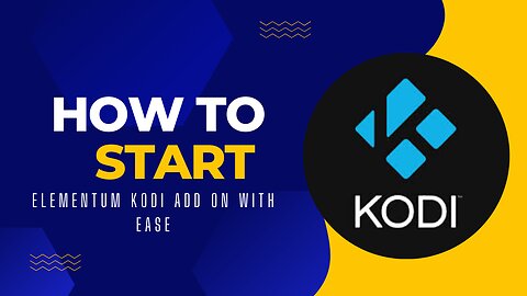 HOW TO START ELEMENTUM KODI ADD ON WITH EASE