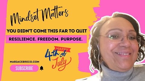 You Didn’t Come This Far to Quit Now | 4th of July Message - Mindset Matters