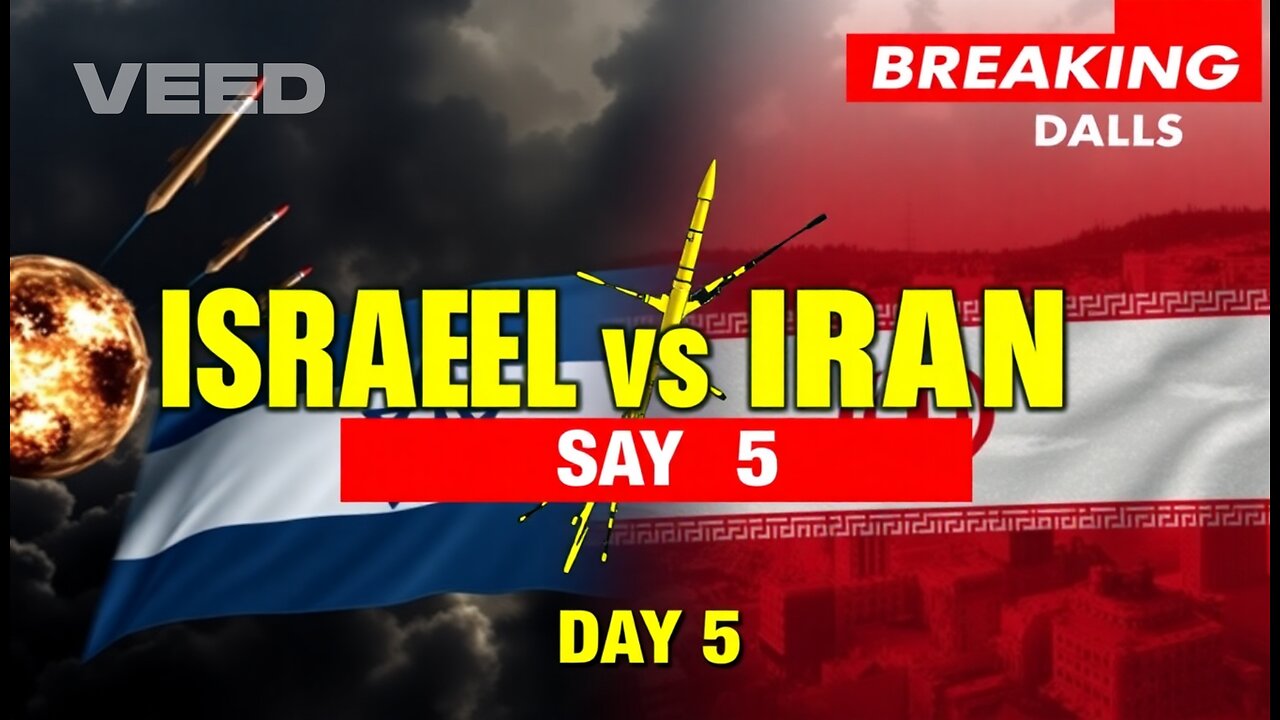 ISRAEL - IRAN CONFLICT ENTER FIFTH DAY WITH MORE ATTACK