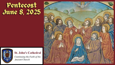 Pentecost Sunday- June 8, 2025