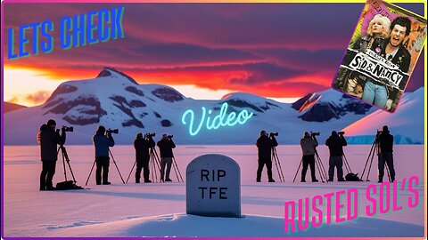 Lets Check Out Rusted Sols Video RIP TFE! With Witsit McToon n More! Sid And Nancy.