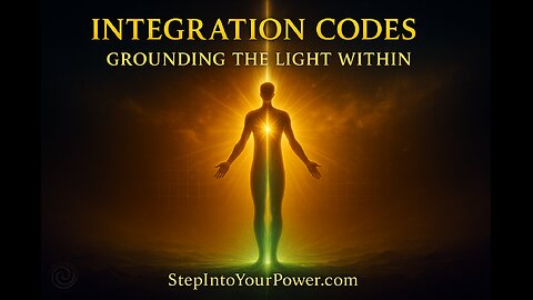 Episode 20 — Integration Codes: Grounding the Light Within
