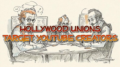 Hollywood Unions Target YouTube Creators