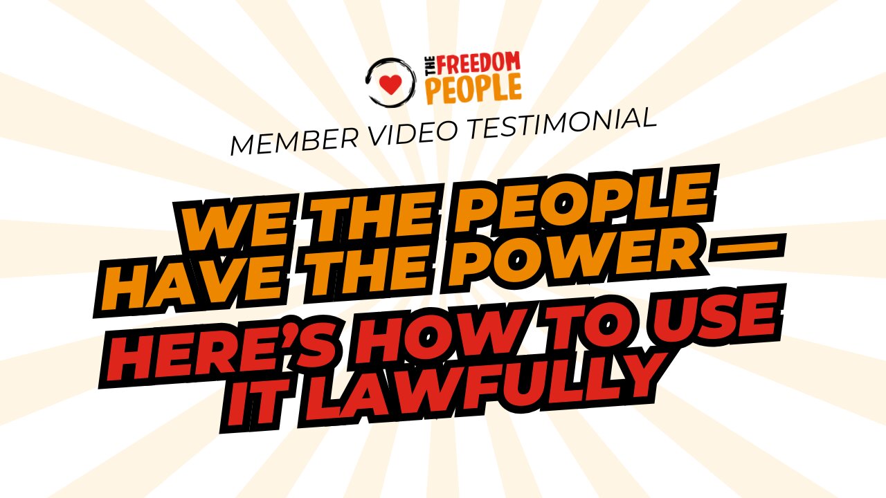 We the People Have the Power — Here’s How to Use It Lawfully
