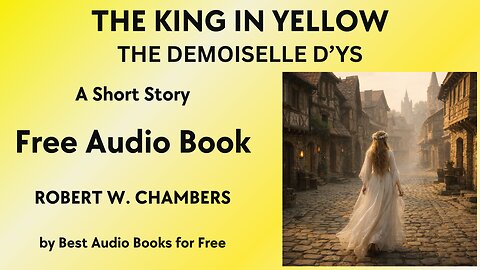 The King in Yellow: "The Demoiselle d'Ys" - A Short Story - by Robert W. Chambers