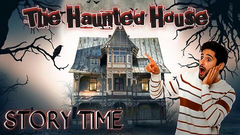 The Haunted House