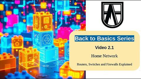 Back to Basics Video 2.1 | Home Networks