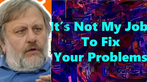 Slavoj Zizek VANQUISHES Destiny