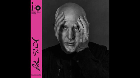 Peter Gabriel - i/o (Bright-Side Mixes) (2023) [Full Album] Vinyl Rip