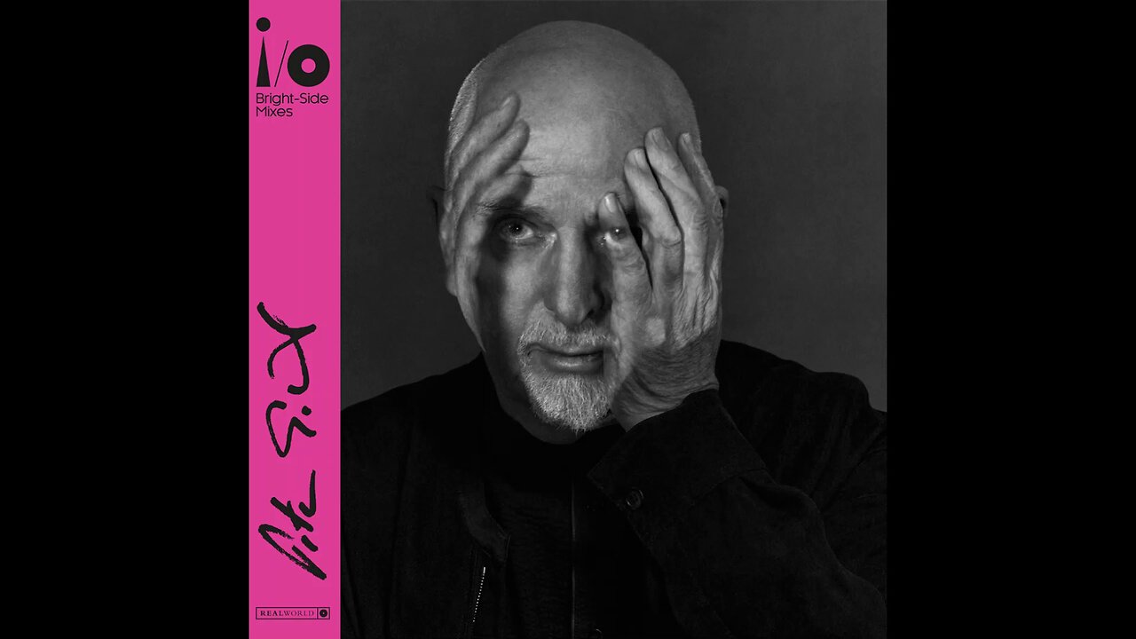 Peter Gabriel - i/o (Bright-Side Mixes) (2023) [Full Album] Vinyl Rip