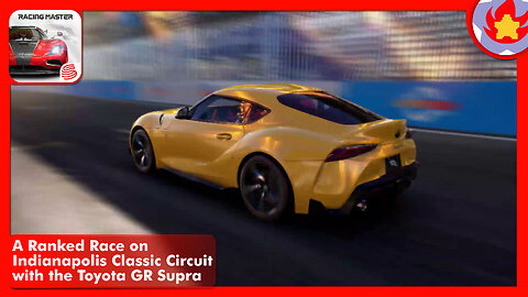 A Ranked Race on Indianapolis Classic Circuit with the Toyota GR Supra | Racing Master