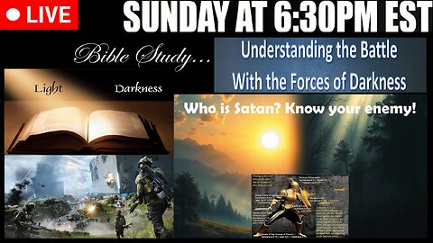 LIVE SUNDAY AT 6:30PM EST - Knowing the Battlefield - Know your enemy!