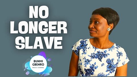 No Longer Slave [Cover] | Christian Music | Bunmi Gbenro