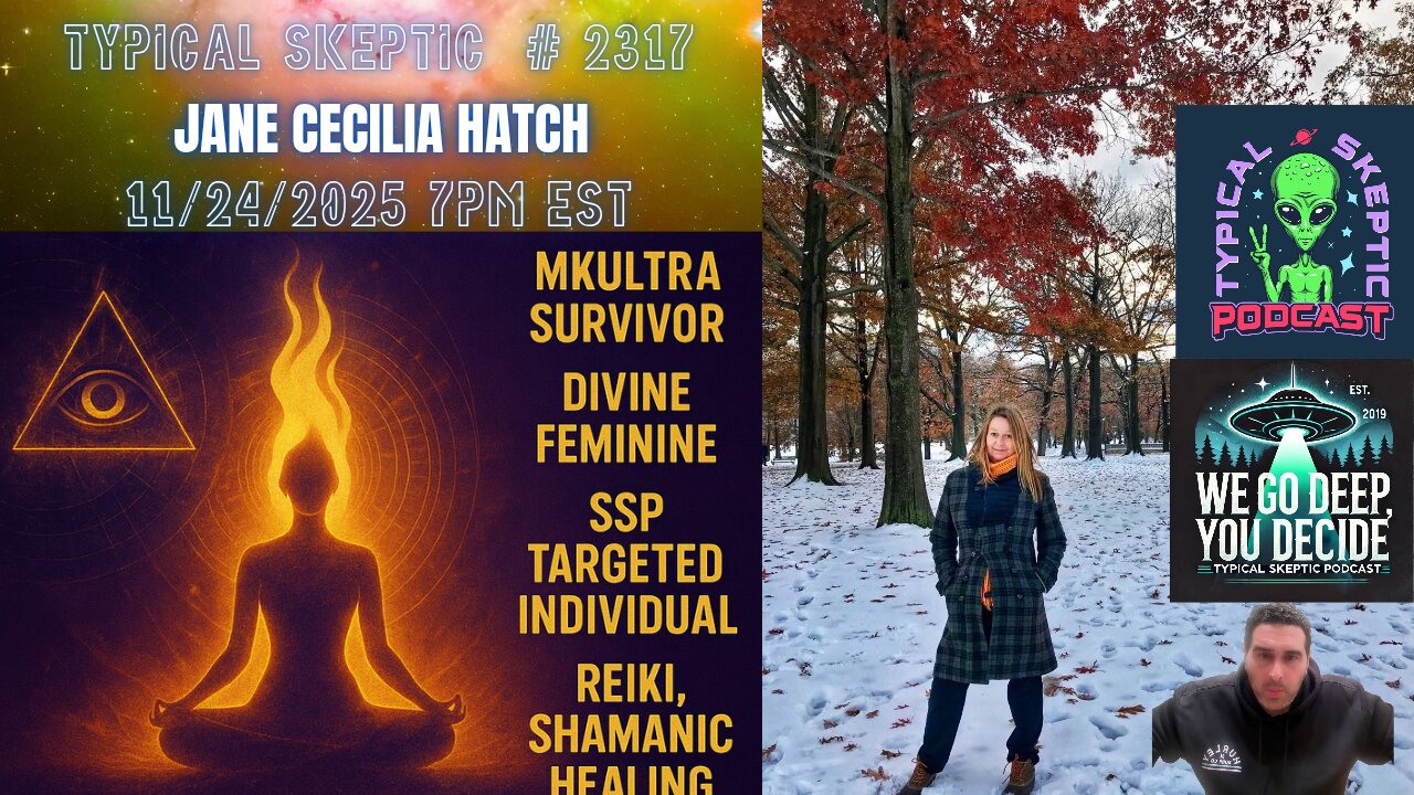 MKUltra • Divine Feminine • SSP/ Targeted Individual • Reiki • Shaman - Jane Hatch - TSP # 2317