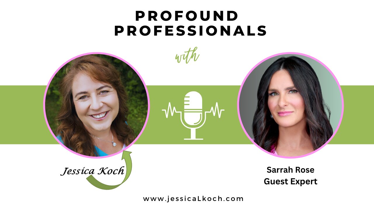 Profound Professionals Interview with Sarrah Rose