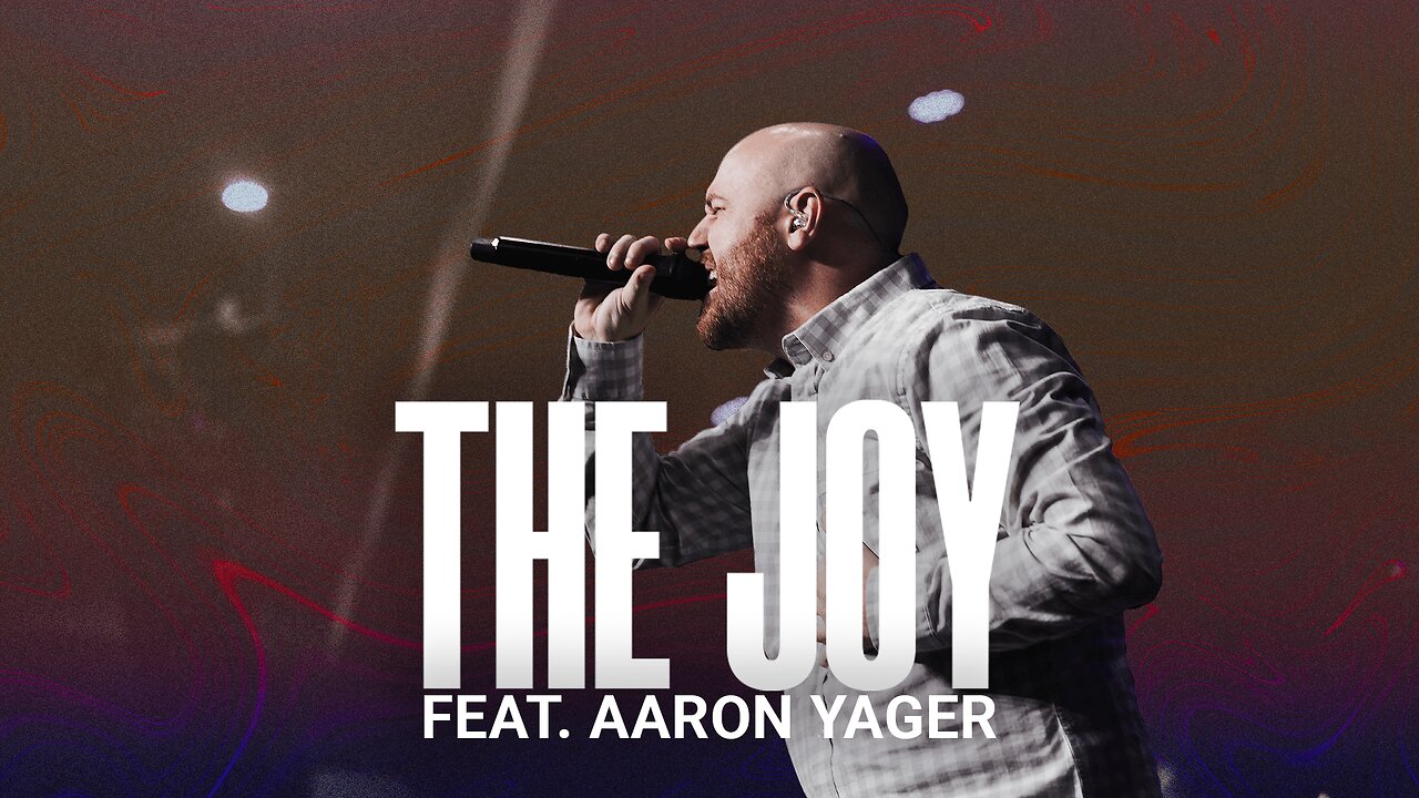 The Joy (LIVE) - Aaron Yager