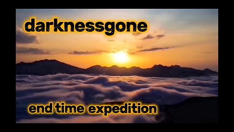 darknessgone (official music video with lyrics) end time expedition