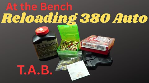 At the Bench Reloading 380 Auro
