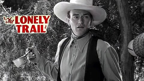 The Lonely Trail - Staring John Wayne, Ann Rutherford