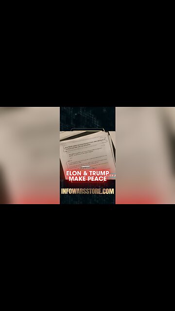 Alex Jones: Elon Musk & Trump Make Peace - 6/7/25