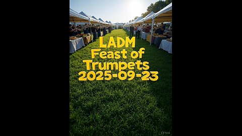 LADM Feast of Trumpets (2025-09-23)-{Mini}-(Video)