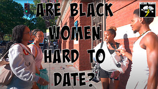 Black Women Hard to Date? | If This Doesn't Work then JESUS is Next | Begging for Drinks | Nature...
