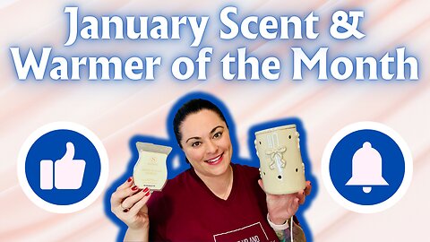 January Scent & Warmer of the Month