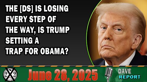 X22 Report - The [Ds] Is Losing Every Step Of The Way, Is Trump Setting A Trap For Obama?