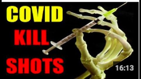 THE COVID KILL-SHOT & WHY YOU MUST NEVER TAKE ONE! (1)