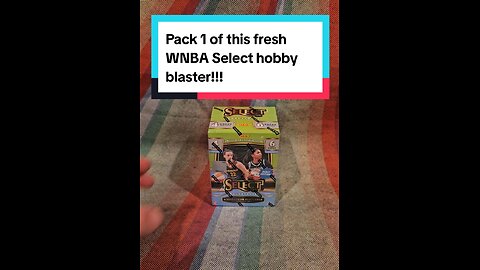 Pack 1 of this WNBA Select hobby blaster