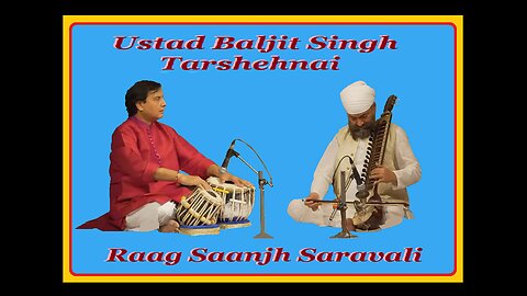 BALJIT SINGH --- RAAG SAANJI SARAVALI